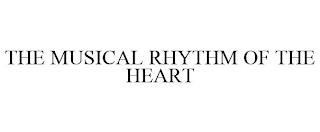 THE MUSICAL RHYTHM OF THE HEART trademark