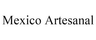 MEXICO ARTESANAL trademark