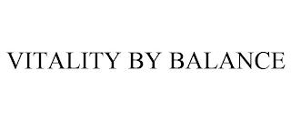 VITALITY BY BALANCE trademark