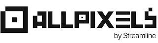 ALLPIXELS BY STREAMLINE trademark