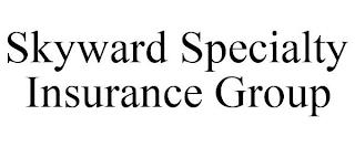 SKYWARD SPECIALTY INSURANCE GROUP trademark