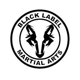 BLACK LABEL MARTIAL ARTS trademark