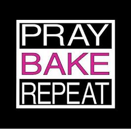 PRAY BAKE REPEAT trademark