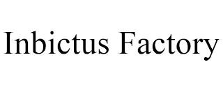 INBICTUS FACTORY trademark