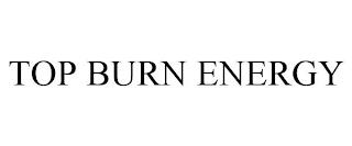 TOP BURN ENERGY trademark