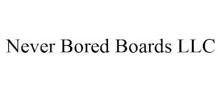 NEVER BORED BOARDS LLC trademark