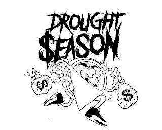 DROUGHT $EASON trademark