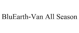 BLUEARTH-VAN ALL SEASON trademark