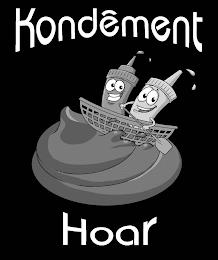 KONDEMENT HOAR trademark