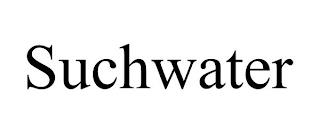 SUCHWATER trademark