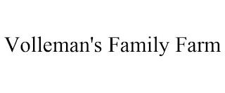 VOLLEMAN'S FAMILY FARM trademark