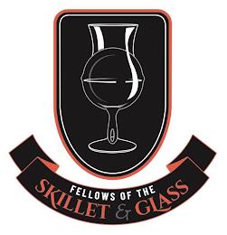 FELLOWS OF THE SKILLET & GLASS trademark