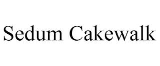 SEDUM CAKEWALK trademark