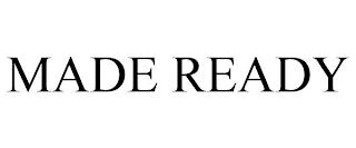 MADE READY trademark