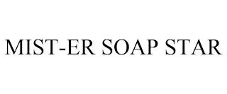 MIST-ER SOAP STAR trademark