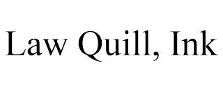 LAW QUILL, INK trademark