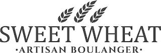 SWEET WHEAT ·ARTISAN BOULANGER· trademark