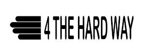 4 THE HARD WAY trademark