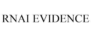 RNAI EVIDENCE trademark