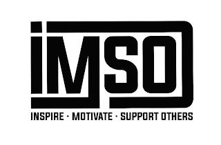 IMSO INSPIRE- MOTIVATE- SUPPORT OTHERS trademark