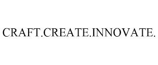 CRAFT.CREATE.INNOVATE. trademark