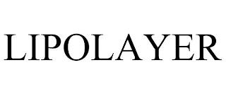 LIPOLAYER trademark