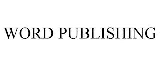 WORD PUBLISHING trademark