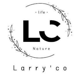 LARRY ' CO LC ¿LIFE¿ NATURE trademark