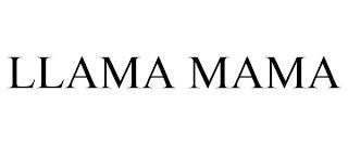 LLAMA MAMA trademark