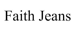 FAITH JEANS trademark