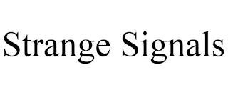 STRANGE SIGNALS trademark