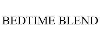 BEDTIME BLEND trademark