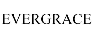 EVERGRACE trademark