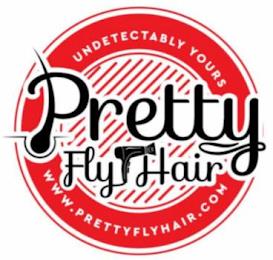 PRETTY FLY HAIR WWW.PRETTYFLYHAIR.COM trademark