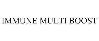 IMMUNE MULTI BOOST trademark