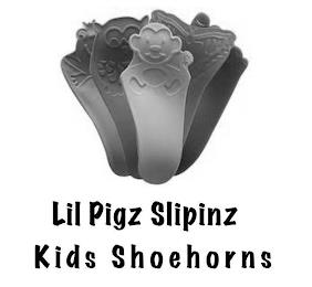 LIL PIGZ SLIPINZ KIDS SHOEHORNS trademark