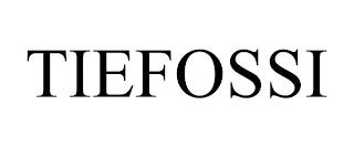 TIEFOSSI trademark