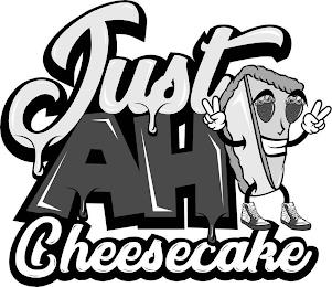 JUST AH CHEESECAKE trademark