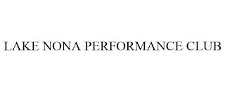 LAKE NONA PERFORMANCE CLUB trademark