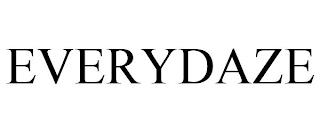 EVERYDAZE trademark