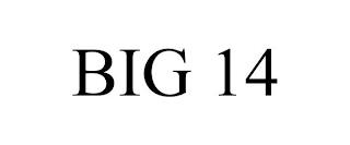 BIG 14 trademark