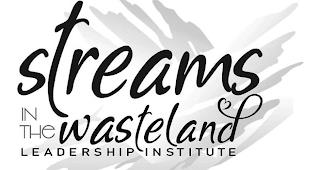 STREAMS IN THE WASTELAND LEADERSHIP INSTITUTE trademark