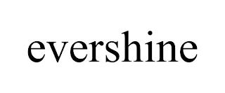 EVERSHINE trademark