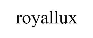 ROYALLUX trademark