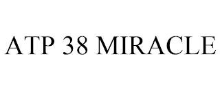 ATP 38 MIRACLE trademark