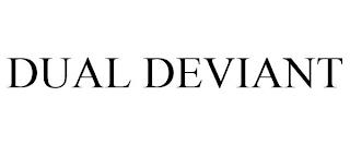 DUAL DEVIANT trademark