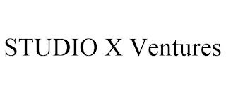 STUDIO X VENTURES trademark