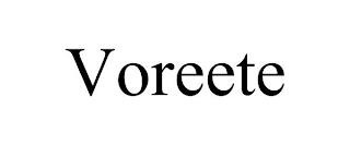 VOREETE trademark