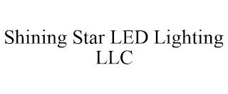 SHINING STAR LED LIGHTING LLC trademark