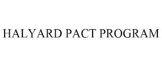 HALYARD PACT PROGRAM trademark